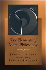 The Elements of Moral Philosophy  -  Rachels,...