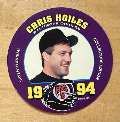 1994 King B Discs Chris Hoiles #11 Baltimore Orioles NM+