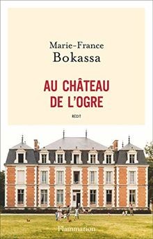 Au château de logre : récit  von Marie-France Boka... | Buch | Zustand sehr gut