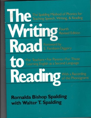 The Writing Road to Reading : The Spalding Method of Phonics for Teaching Sp...