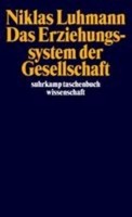 Das Erziehungssystem Der Gesellschaft, Niklas Luhmann