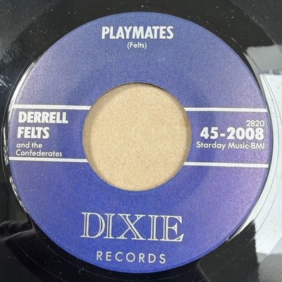 Derrell Felts & The Confederates   Playmates / The Weepers 7  Rockabilly Single