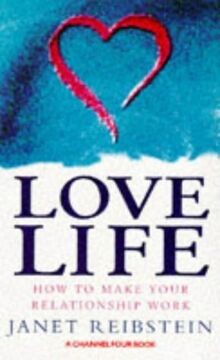 Love Life: How to Make Your Relationship Work (A channel... | Buch | Zustand gut