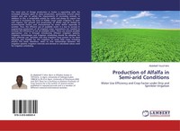 Abdellatif Yousif Idris | Production Of Alfalfa In Semi-Arid Conditions | Buch