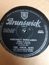 Four Aces - Friendly Persuasion- Brunswick 05623 - 78rpm Shellac 10"
