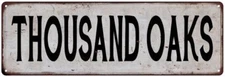 THOUSAND OAKS Vintage Look Rustic Metal Sign City State 106180041373