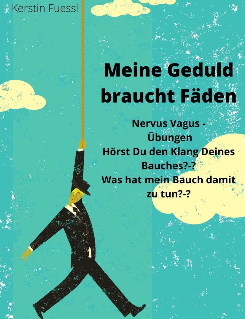 Thumbnail - Meine Geduld Braucht Fäden Kerstin Fuessl Taschenbuch 54 S. Deutsch