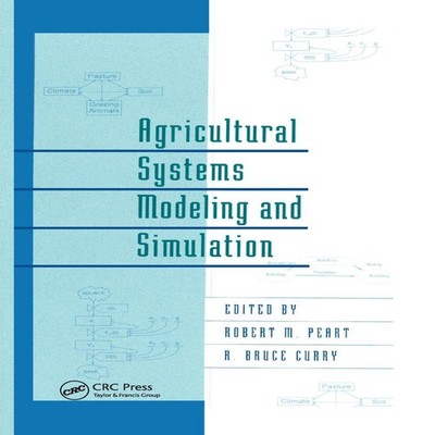 Agricultural Systems Modeling and Simulation Taylor Francis Ltd (