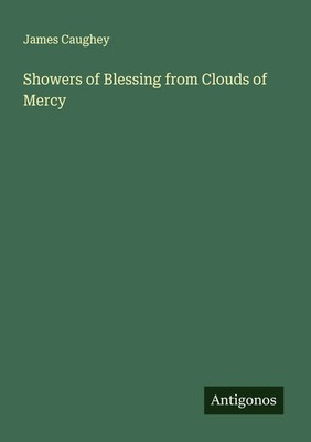 James Caughey | Showers of Blessing from Clouds of Mercy | Taschenbuch (2025)