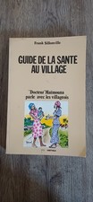 GUIDE DE LA SANTE AU VILLAGE PAR FRANCK SILLONVILLE - 1985
