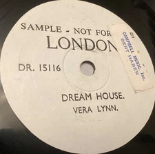 VERA LYNN, DREAM HOUSE 78 RPM SAMPLE WHITE LABEL