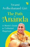 The Path To Ananda | A Mystic's Guide To Unlimited Happiness | Giri | Buch