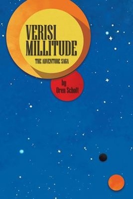 Verisi Millitude : The Adventure Saga Paperback Oren Schott
