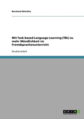 Nitschke - Mit Task-based Language Learning TBL zu mehr Mndlichkeit - X555z