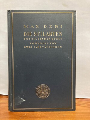 Die Stilarten der bildenden Kunst Max Deri