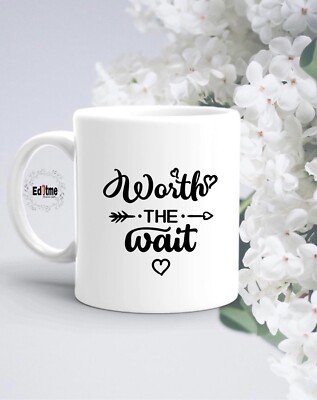 Worth The Wait Liebe Geschenk Neuheit Tasse Geburtstag Weihnachten   Ihn Her