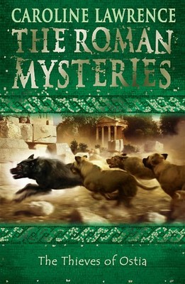 The Thieves of Ostia (The Roman Mysteries) - paperback Lawrence, Caroline