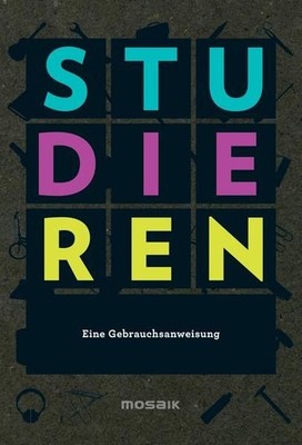 Studieren. Eine Gebrauchsanweisung eine Gebrauchsanweisung Augustin, Edu 1456730