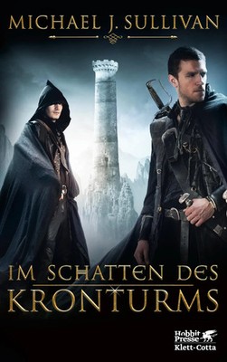 Im Schatten des Kronturms (Riyria-Chroniken, Bd. 1) | Michael J. Sullivan | Buch