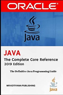 Java The Complete Core Reference, 11. Auflage (The Complete Re