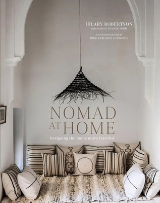 Nomad at Home | Designing the home more traveled | Hilary Robertson | Buch
