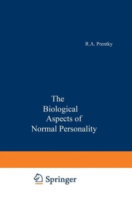 The Biological Aspects of Normal Personality by Robert Alan Prentky PAPERBACK