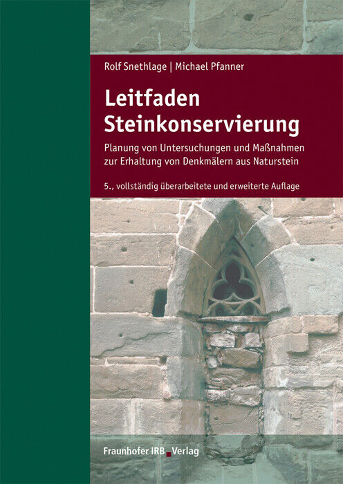 Thumbnail - Rolf Snethlage; Michael Pfanner / Leitfaden Steinkonservierung.