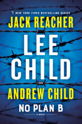 No Plan B: A Jack Reacher Novel - Hardcover By Child, Lee - GOOD
