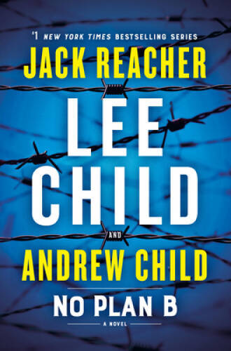 No Plan B: A Jack Reacher Novel - Hardcover By Child, Lee - GOOD