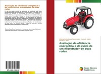 AvaliaçãO Da EficiêNcia EnergéTica E Do RuíDo De Um Microtrator De Duas Rodas Re