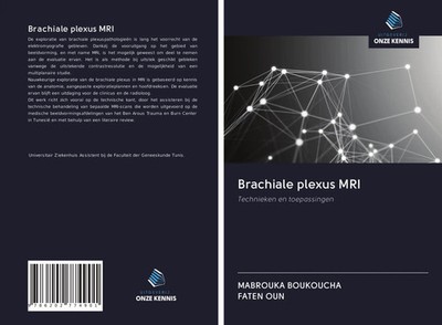 Mabrouka Boukoucha (u. a.) | Brachiale plexus MRI | Taschenbuch | Niederländisch