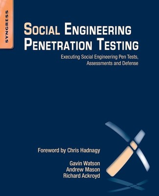 Social Engineering Penetration Testing: Executing Social Engineering Pen Tests,,