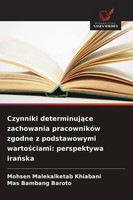 Mohsen Malekalketab Khiabani (U. A.) | Czynniki Determinuj¿Ce Zachowania...