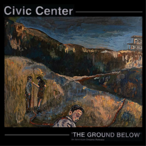 Civic Center The Ground Below (Vinyl LP) 12" Album