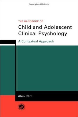 The Handbook of Child and Adolescent Cli..., Carr, Alan