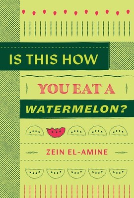 Is This How You Eat a Watermelon? by El-amine