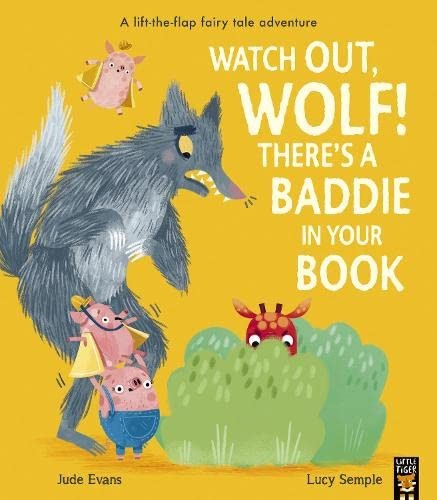 Watch Out, Wolf! There's a Baddie in Your Book - Evans, Jude