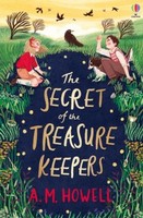 The Secret Of The Treasure Keepers A. M. Howell