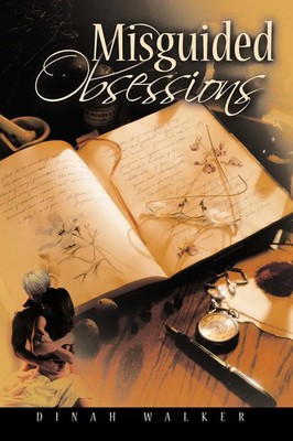 Misguided Obsessions Dinah Walker Taschenbuch Kartoniert / Broschiert Englisch