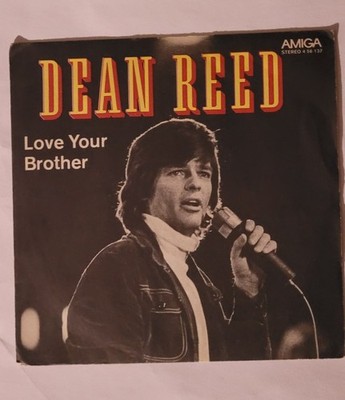 DEAN REED - Love Your Brother / Um der grossen Liebe willen 45 single 7'' Amiga