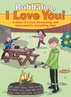 Wise - Bubbaloo I Love You!  A Story of a Very Interesting and Inter - X555z