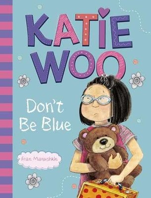 Katie Woo, Don't Be Blue - Paperback, by Manushkin Fran - Very Good x