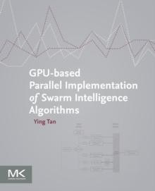 GPU-basierte parallele Implementierung von Schwarmintelligenz-Algorithmen von Tan, Ying 