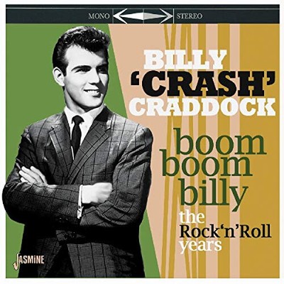 Craddock, B: Boom Boom Billy-The Rock 'n' Roll Years Collect