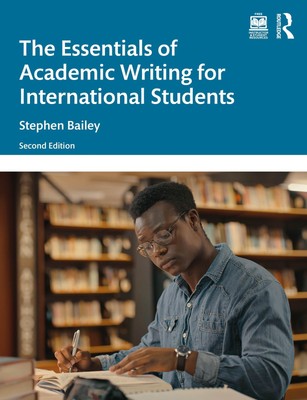 The Essentials of Academic Writing for International Student ... 9781032721705