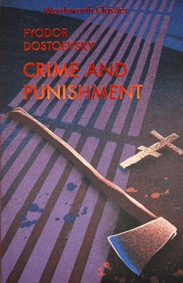 Crime and Punishment: With selected excerpts from the Notebooks for Crime and Pu