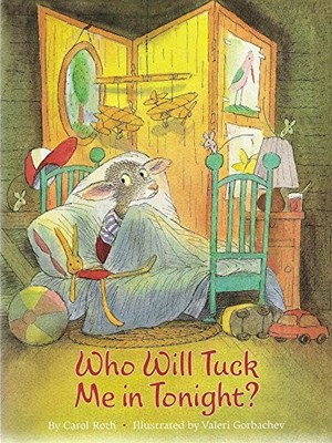Who Will Tuck Me in Tonight?, Roth, Carol