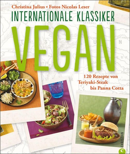 VEGAN. Internationale Klassiker - 120 Rezepte von Teriyaki-Steak bis Pann 408435