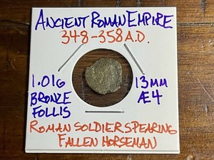 🔥 Ancient Rome-Æ4 Follis 348-358 AD (Roman Soldier Spears Fallen Horseman)