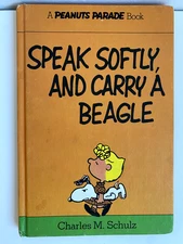  Peanuts Speak Softly, And Carry A Beagle (Hardcover) Peanuts Parade By Schultz 